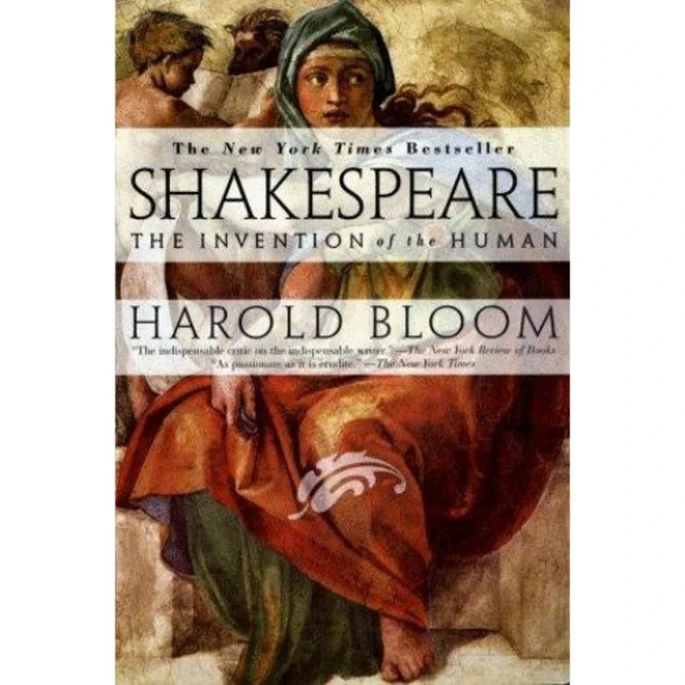 Shakespeare: Invention of the Human : The Invention of the Human by Harold Bloom